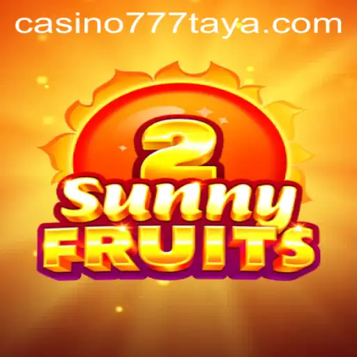 Exploring SunnyFruits2: A New Jewel in Casino777's Crown